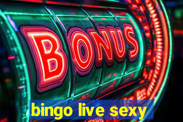 bingo live sexy